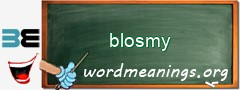 WordMeaning blackboard for blosmy